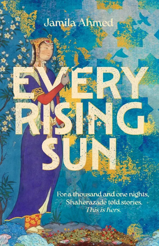 Cover: 9781399805971 | Every Rising Sun | Jamila Ahmed | Taschenbuch | Englisch | 2023