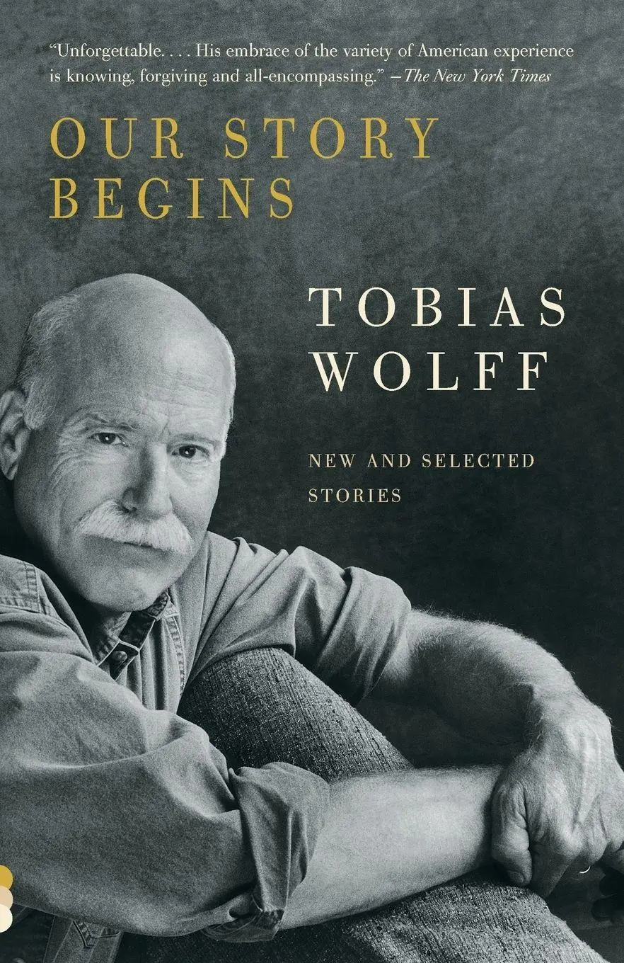 Cover: 9781400095971 | Our Story Begins | New and Selected Stories | Tobias Wolff | Buch