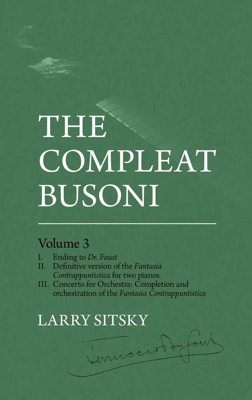 Cover: 9781760465971 | The Compleat Busoni, Volume 3 | Larry Sitsky | Buch | Englisch | 2023