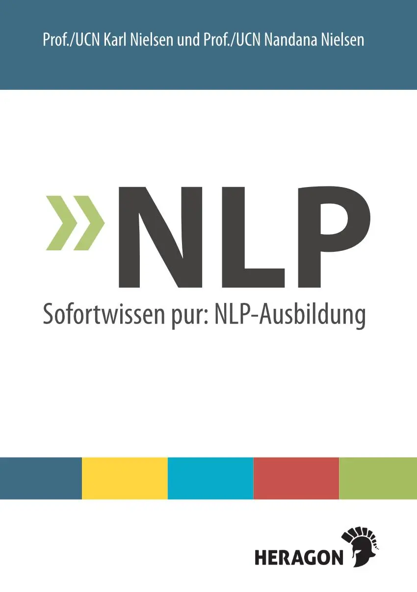 Cover: 9783942805971 | NLP | NLP-Ausbildung | Karl Nielsen (u. a.) | Taschenbuch | 100 S.