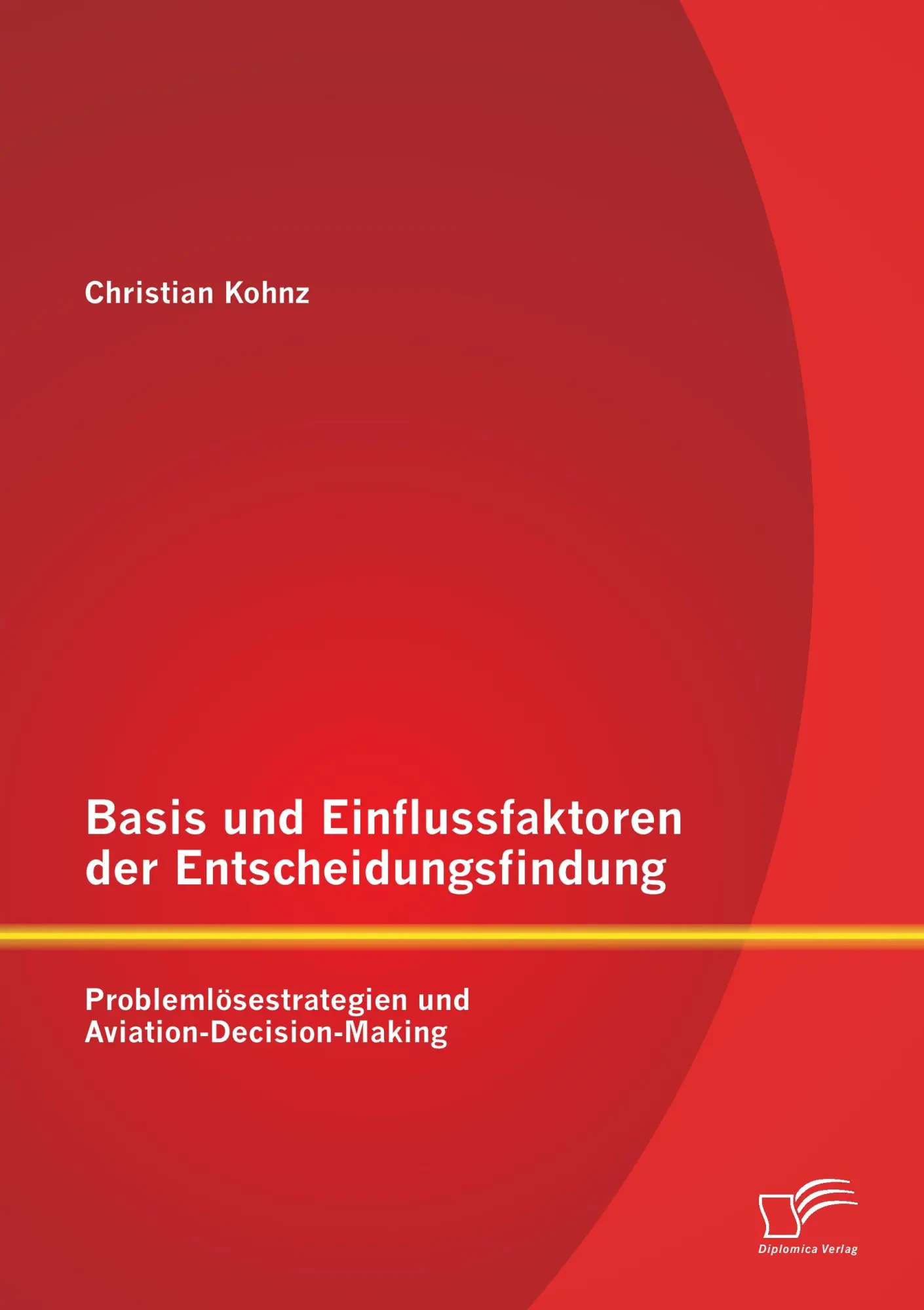 Cover: 9783958505971 | Basis und Einflussfaktoren der Entscheidungsfindung:...
