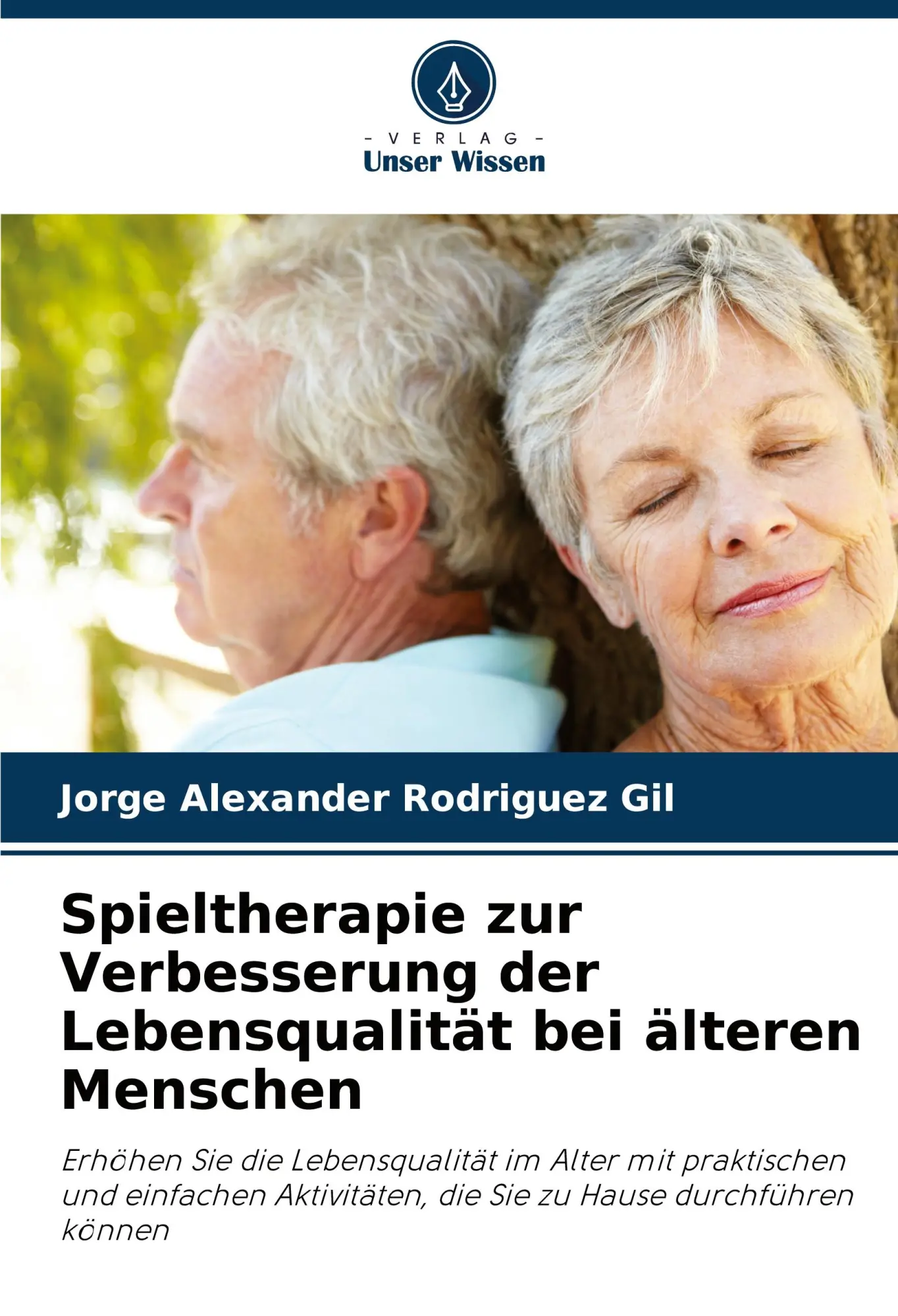 Cover: 9786206485971 | Spieltherapie zur Verbesserung der Lebensqualität bei älteren Menschen