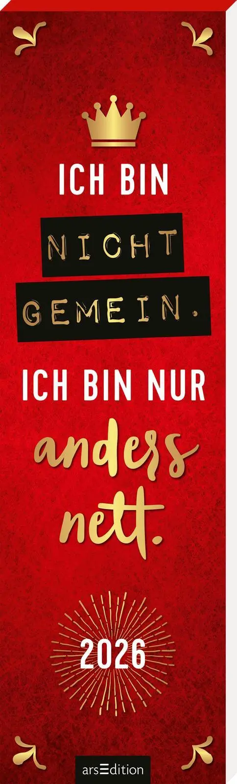 Cover: 4014489136071 | Lesezeichenkalender Ich bin nicht gemein. Ich bin nur anders nett....