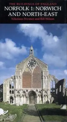 Cover: 9780300096071 | Norfolk 1: Norwich and North-East | Bill Wilson (u. a.) | Buch | 1997