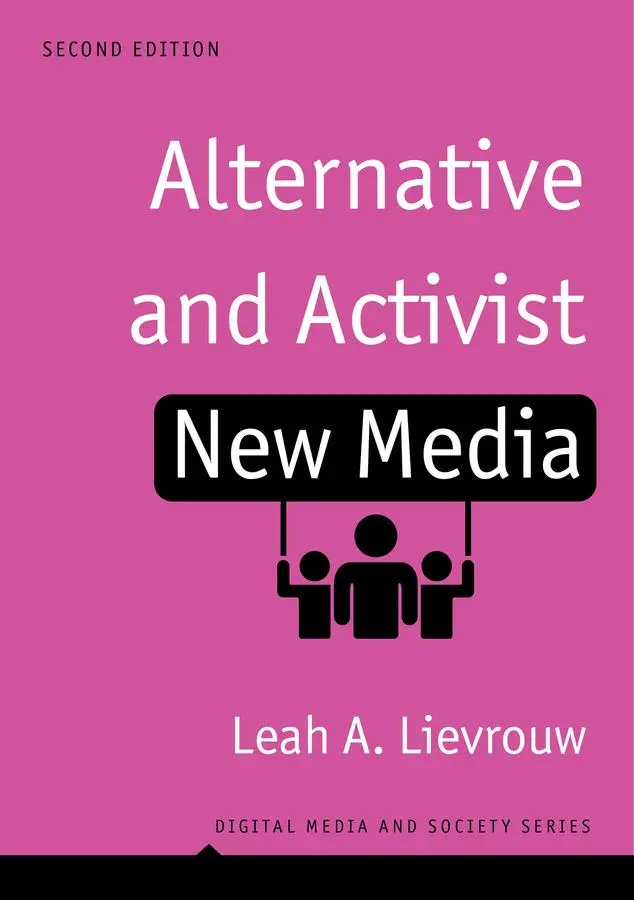 Cover: 9781509506071 | Alternative and Activist New Media 2nd Edition | Leah A. Lievrouw