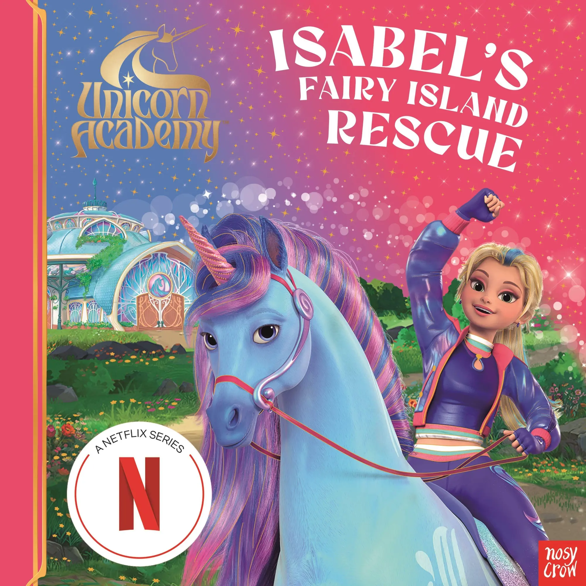 Cover: 9781805136071 | Unicorn Academy: Isabel's Fairy Island Rescue | Nosy Crow Ltd (u. a.)
