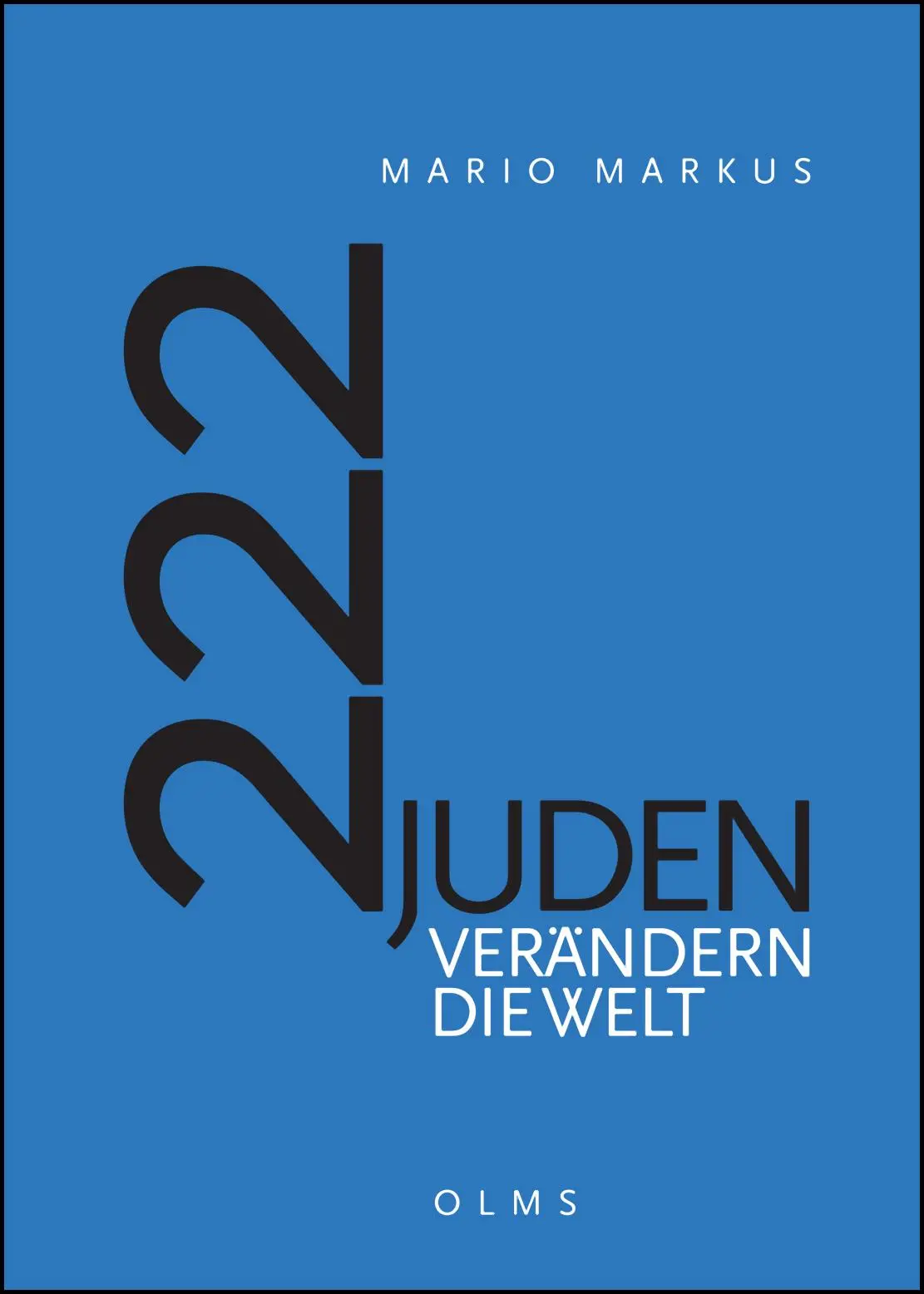 Cover: 9783487086071 | 222 Juden verändern die Welt | Mario Markus | Buch | Deutsch | 2019