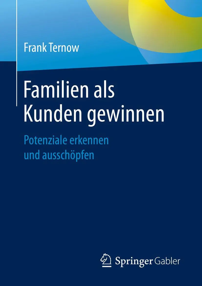 Cover: 9783658286071 | Familien als Kunden gewinnen | Potenziale erkennen und ausschöpfen