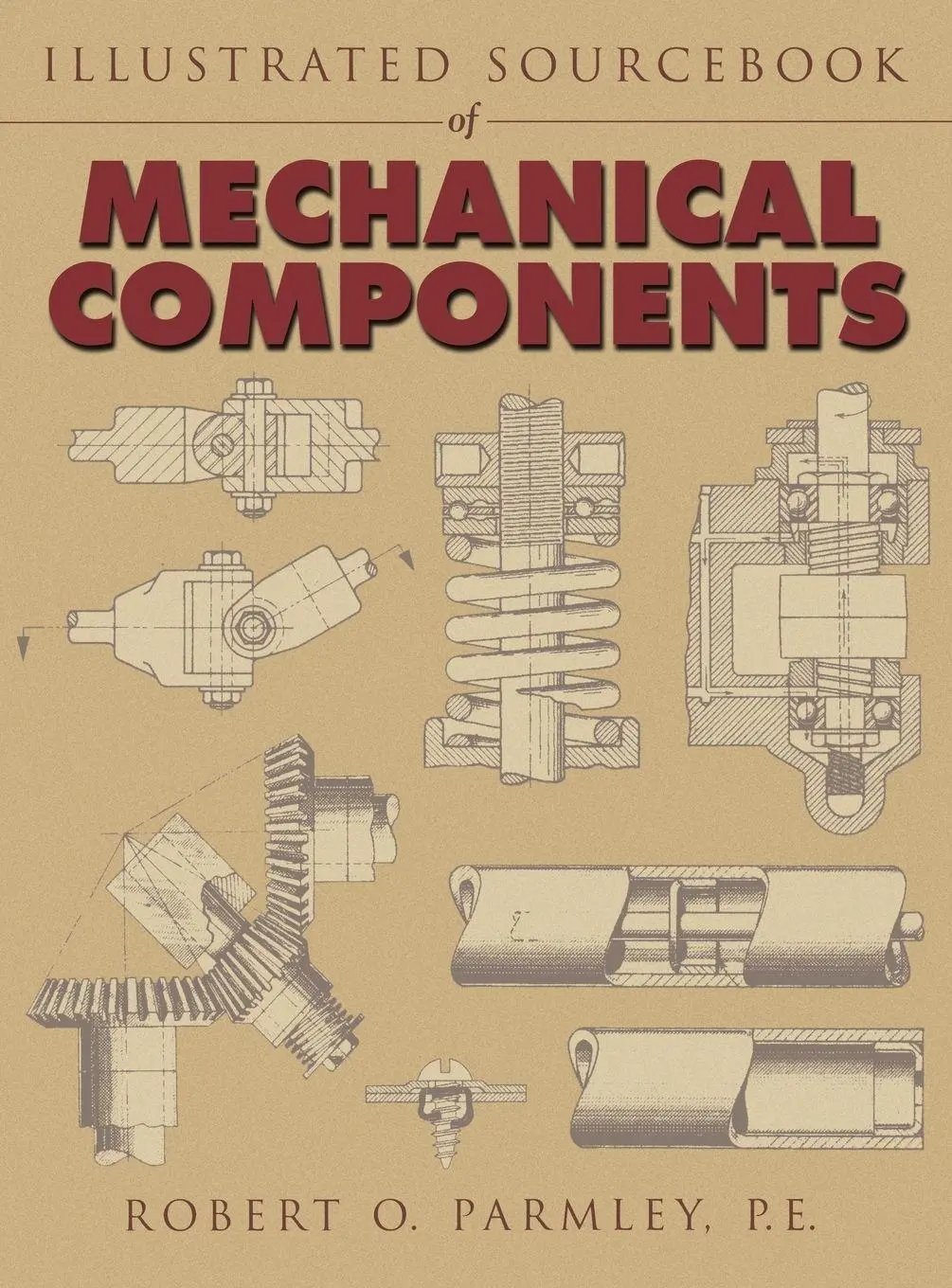 McGraw-Hill Education Illustrated Sourcebook Of Mechanical Components