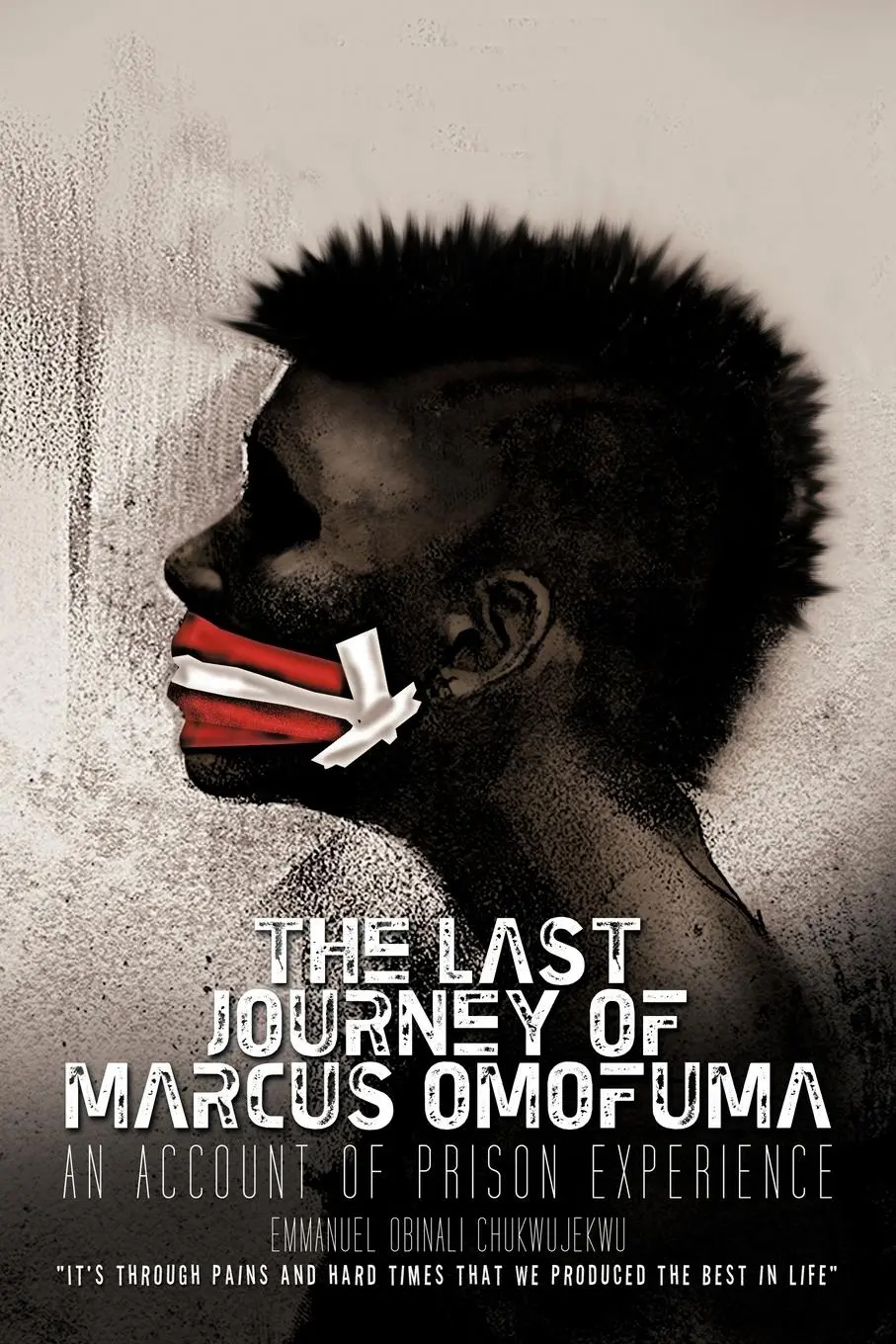 Cover: 9781462046171 | The Last Journey of Marcus Omofuma | An Account of Prison Experience