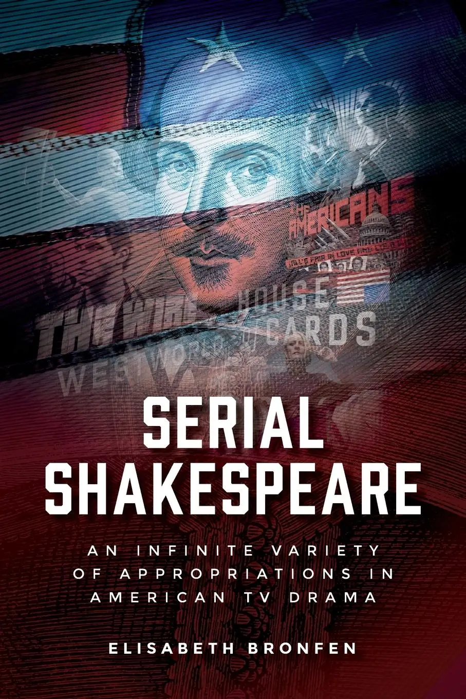 Cover: 9781526186171 | Serial Shakespeare | Elisabeth Bronfen | Taschenbuch | Englisch | 2025