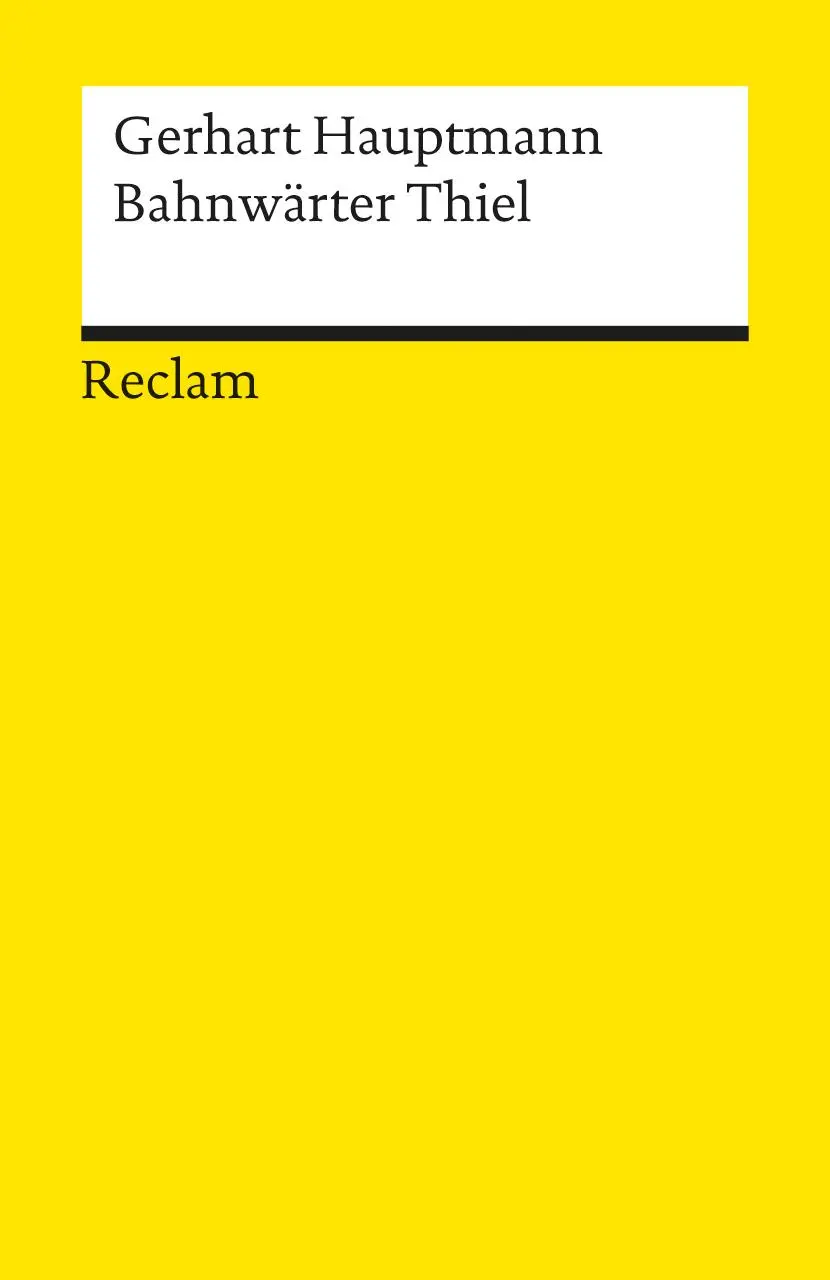 Cover: 9783150066171 | Bahnwärter Thiel. Novellistische Studie. Textausgabe mit...
