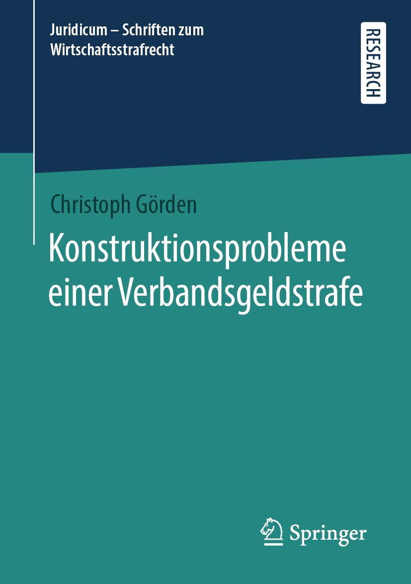 Cover: 9783658276171 | Konstruktionsprobleme einer Verbandsgeldstrafe | Christoph Görden
