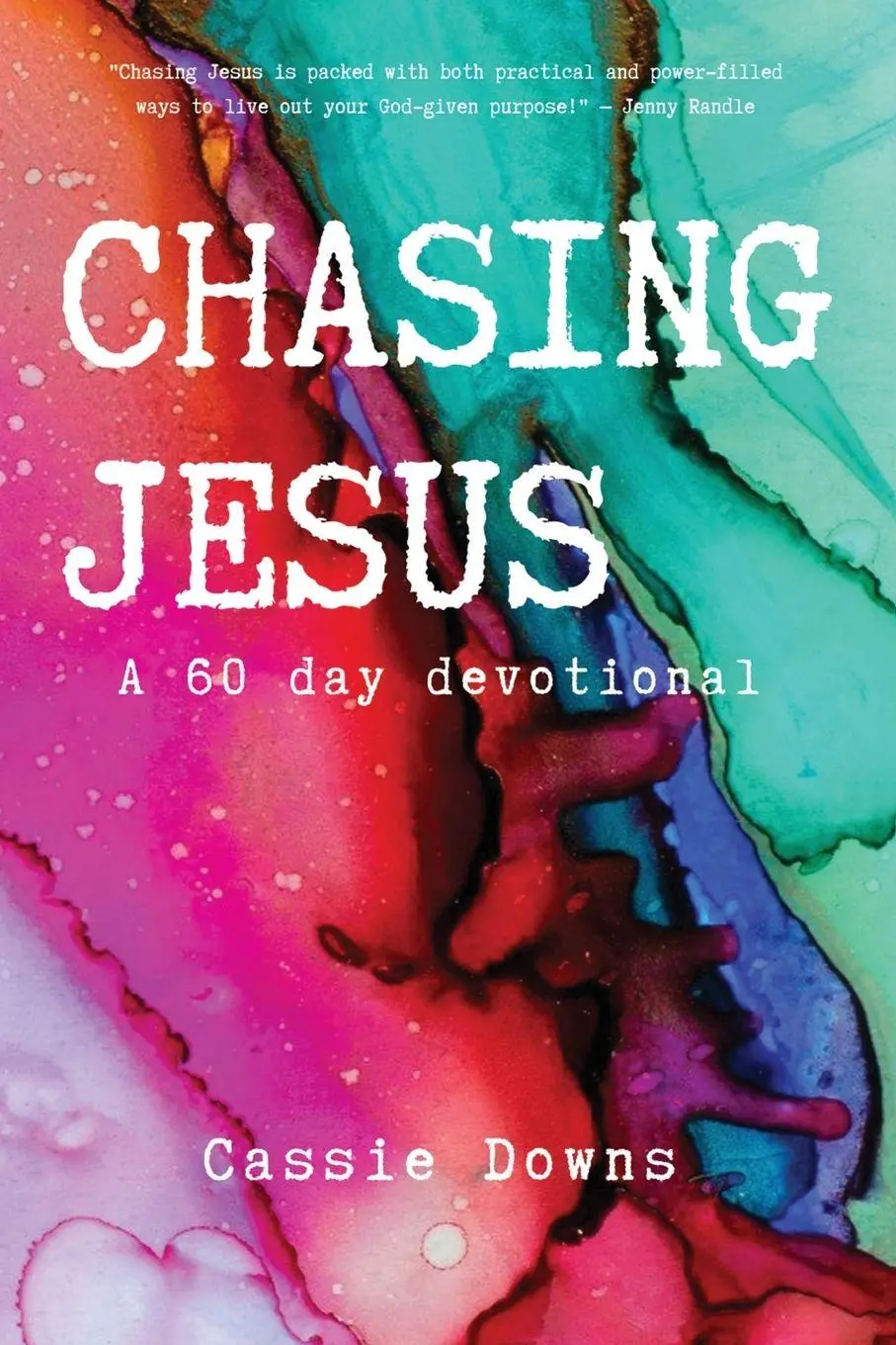 Cover: 9780310116271 | The Chasing Jesus | A 60 Day Devotional | Cassie Downs | Taschenbuch