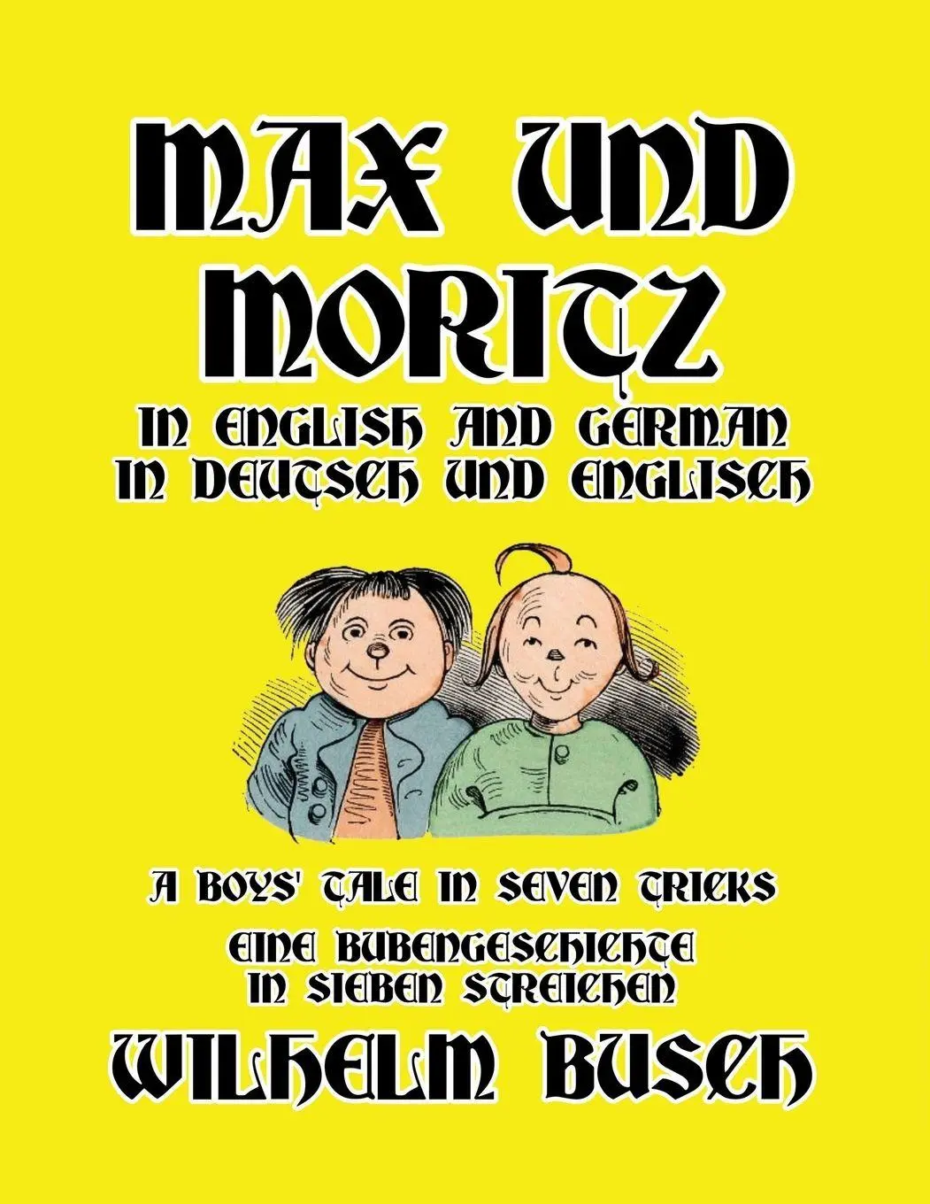 Cover: 9781647646271 | Max und Moritz in English and Deutsch | Wilhelm Busch | Taschenbuch