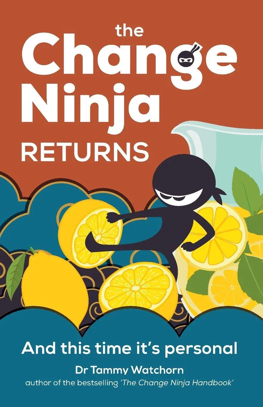 Cover: 9781788606271 | The Change Ninja Returns | And this time it's personal | Watchorn