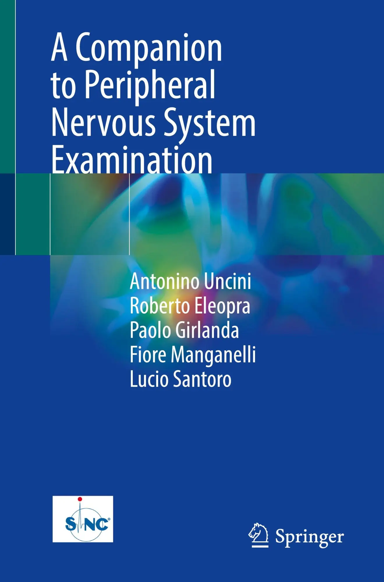 Cover: 9783031636271 | A Companion to Peripheral Nervous System Examination | Uncini (u. a.)
