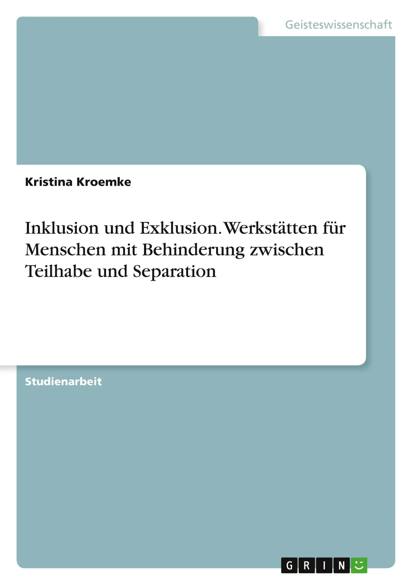 Cover: 9783346866271 | Inklusion und Exklusion. Werkstätten für Menschen mit Behinderung...