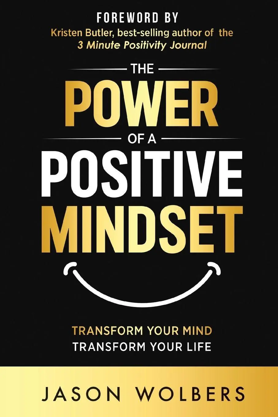 Cover: 9781636986371 | The Power of a Positive Mindset | Jason Wolbers | Taschenbuch | 2025