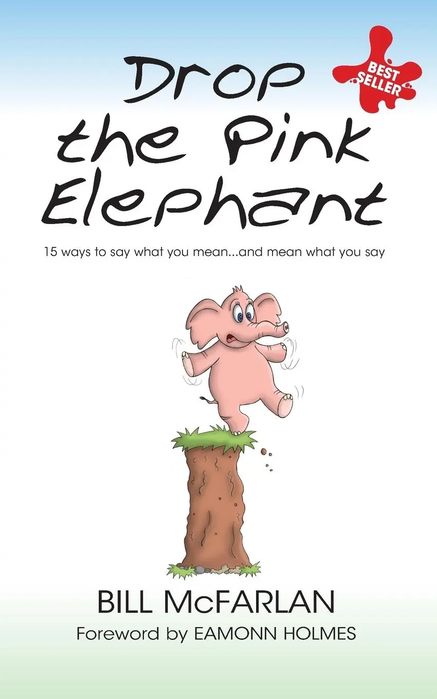 Cover: 9781841126371 | Drop the Pink Elephant | Bill Mcfarlan | Taschenbuch | 198 S. | 2004