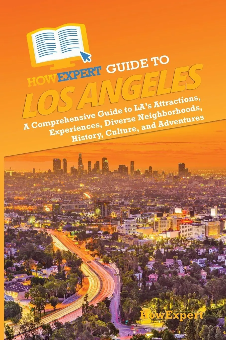 Cover: 9781962386371 | HowExpert Guide to Los Angeles | Howexpert | Taschenbuch | Englisch