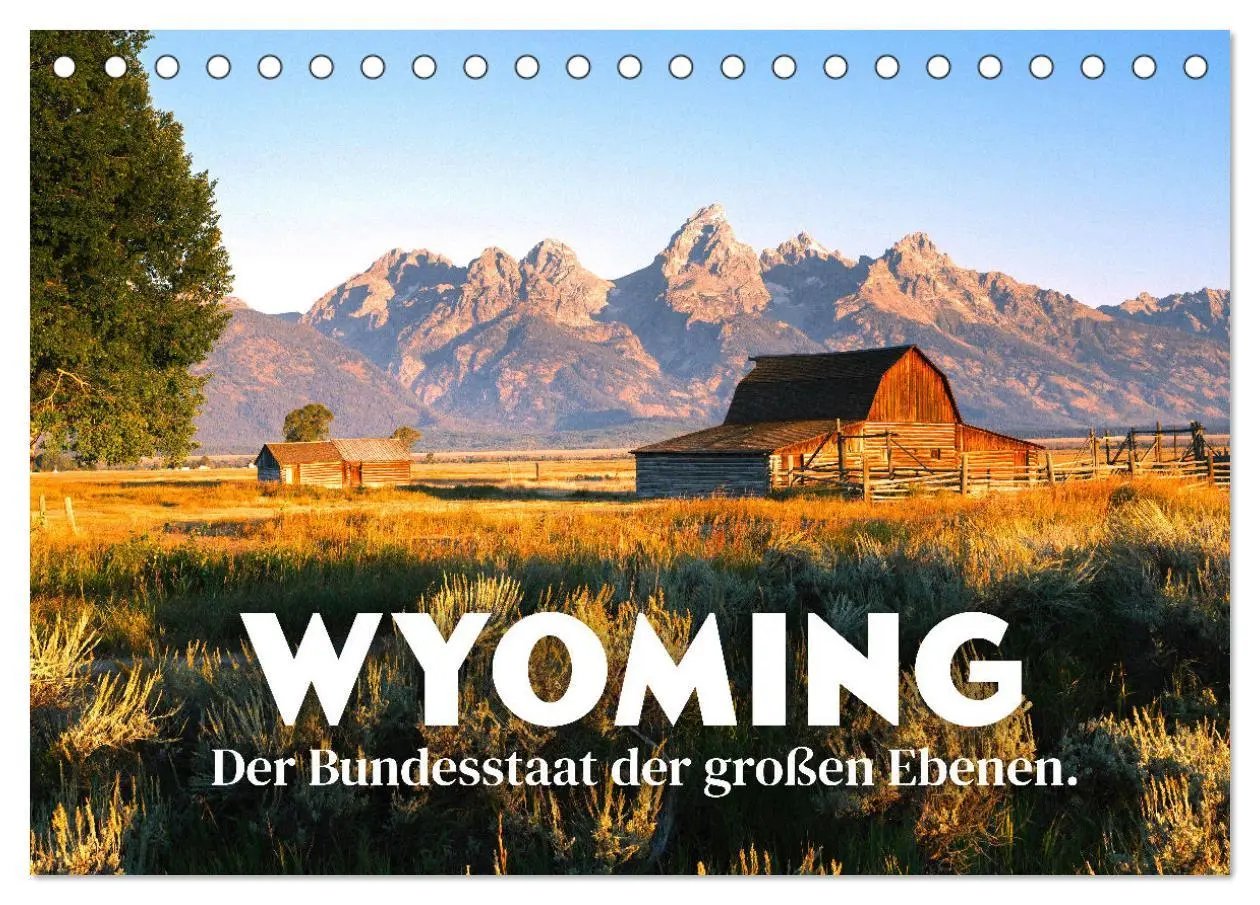Cover: 9783457426371 | Wyoming - Der Bundesstaat der großen Ebenen. (Tischkalender 2026...