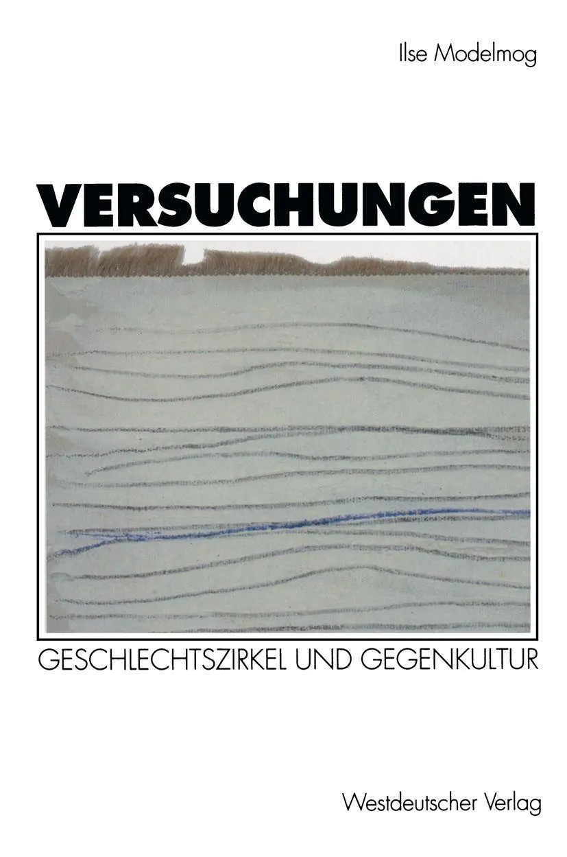 Versuchungen: Geschlechtszirkel Und Gegenkultur (German Edition)