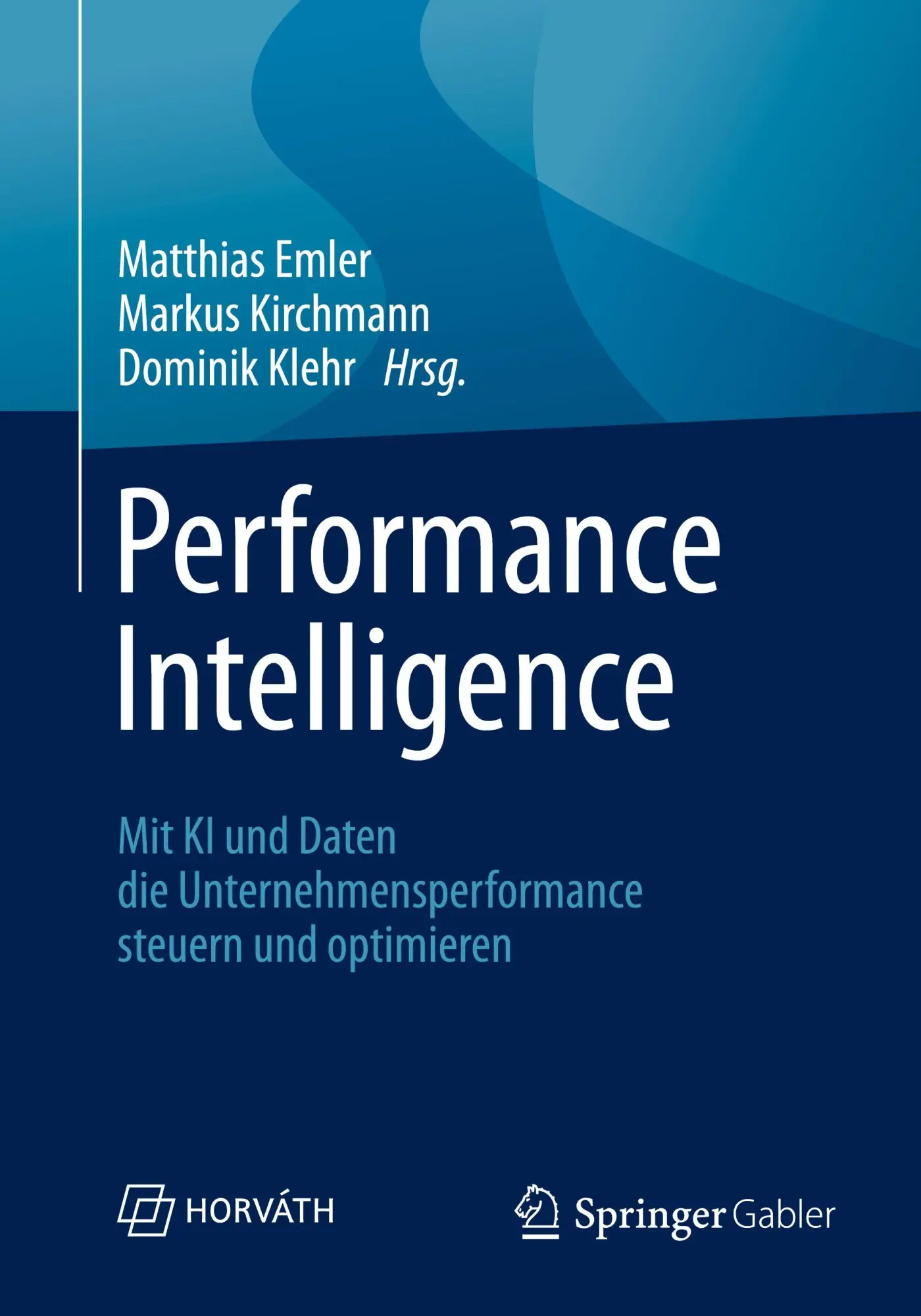Cover: 9783658496371 | Performance Intelligence | Matthias Emler (u. a.) | Taschenbuch | xii
