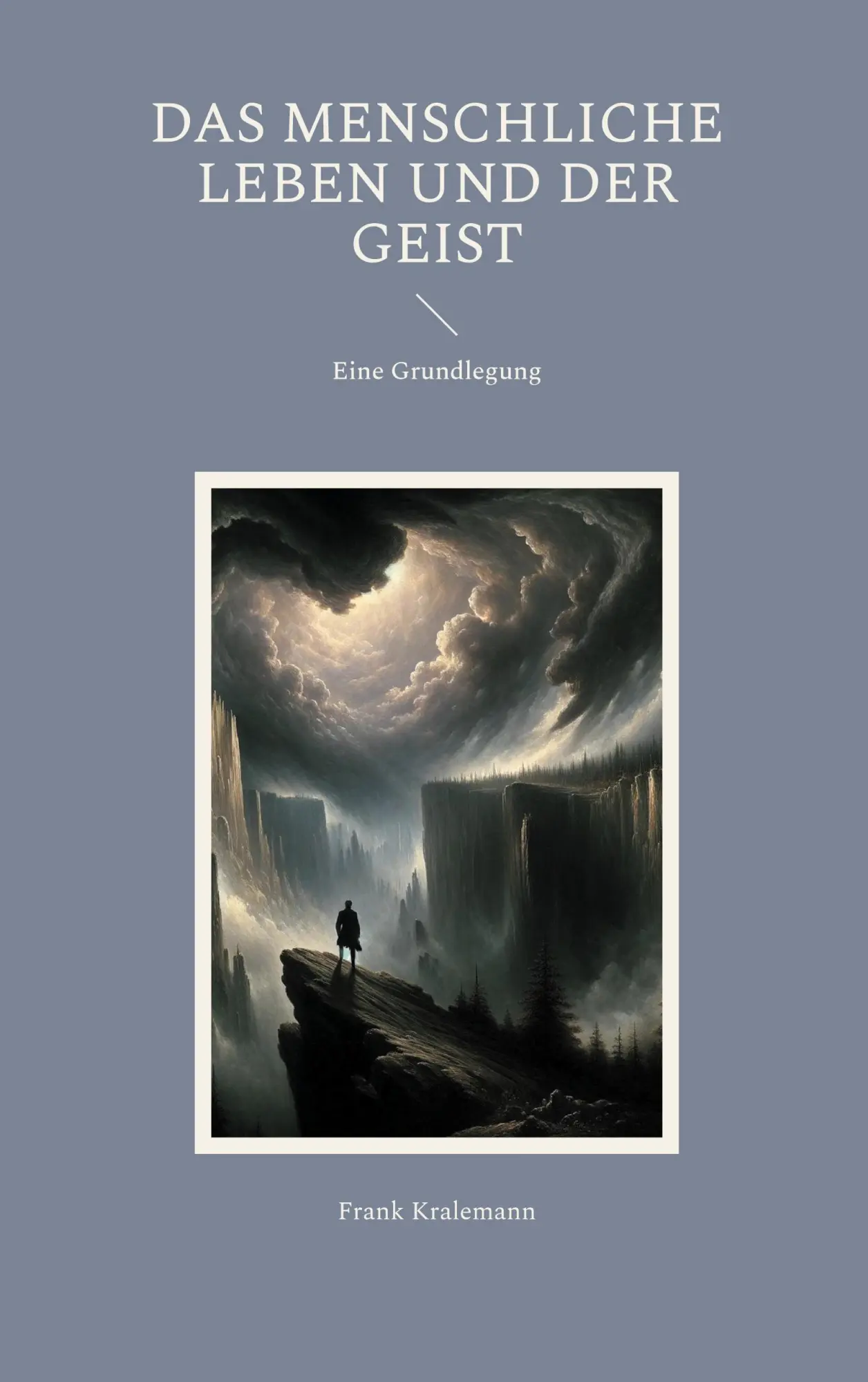 Cover: 9783695196371 | Das menschliche Leben und der Geist | Eine Grundlegung | Kralemann
