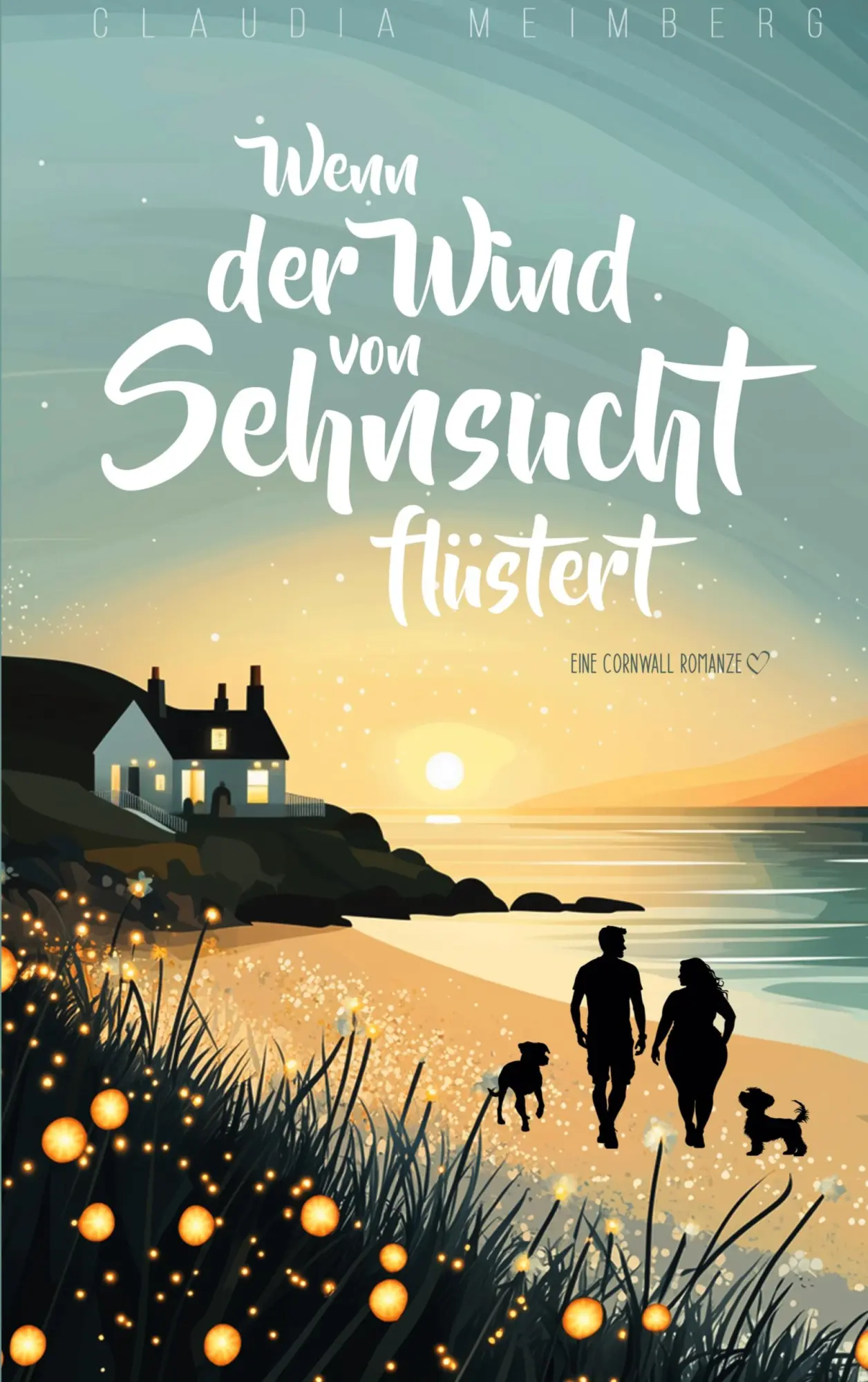 Cover: 9783769376371 | Wenn der Wind von Sehnsucht flüstert | Eine Cornwall-Romanze | Buch