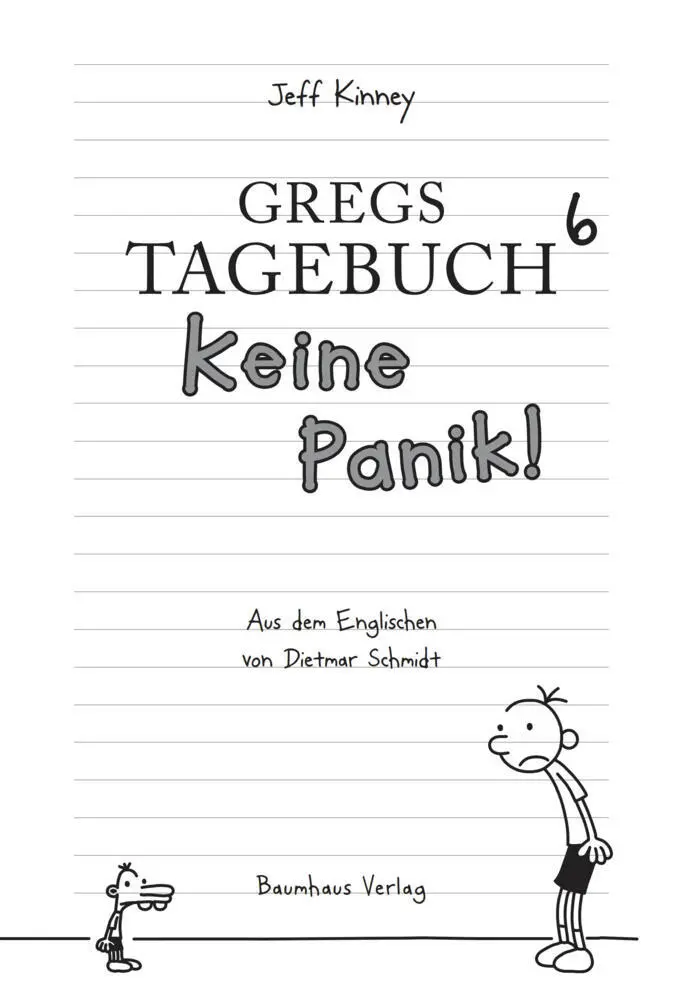 Bild: 9783833936371 | Gregs Tagebuch 06. Keine Panik! | Jeff Kinney | Buch | Gregs Tagebuch