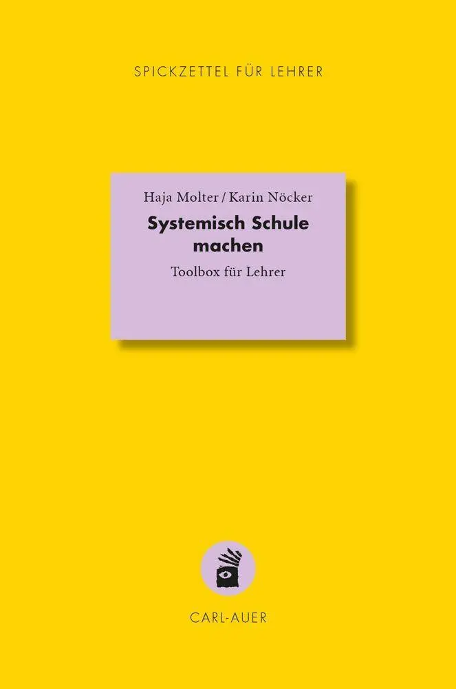 Cover: 9783849706371 | Systemisch Schule machen | Toolbox für Lehrer | Molter (u. a.) | Buch
