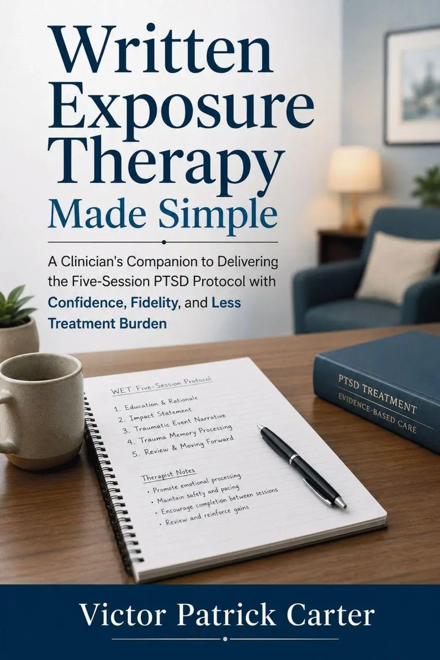 Cover: 9798906786371 | Written Exposure Therapy Made Simple | Victor Patrick Carter | Buch