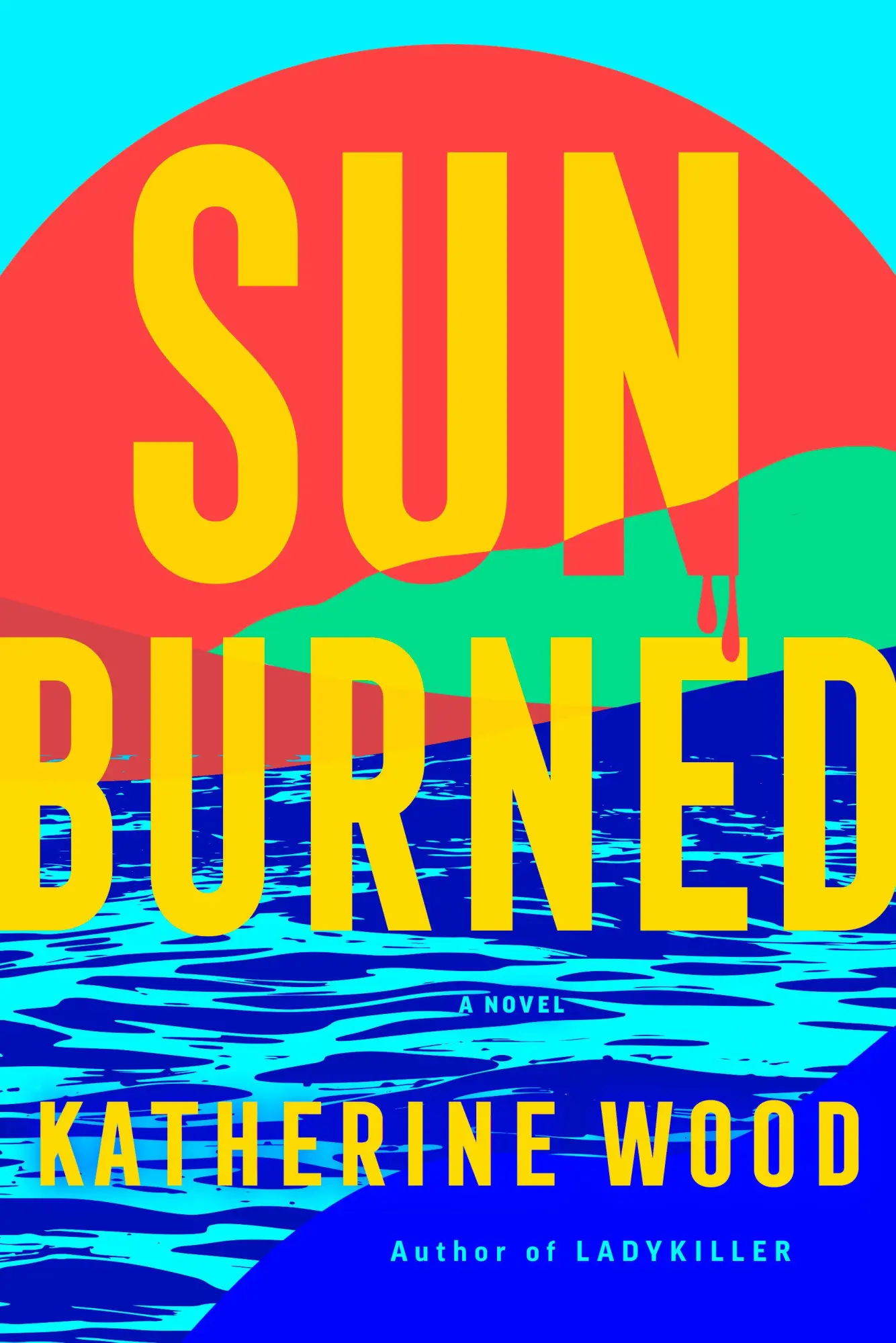 Cover: 9780593726471 | Sunburned | A Novel | Katherine Wood | Buch | Englisch | 2025