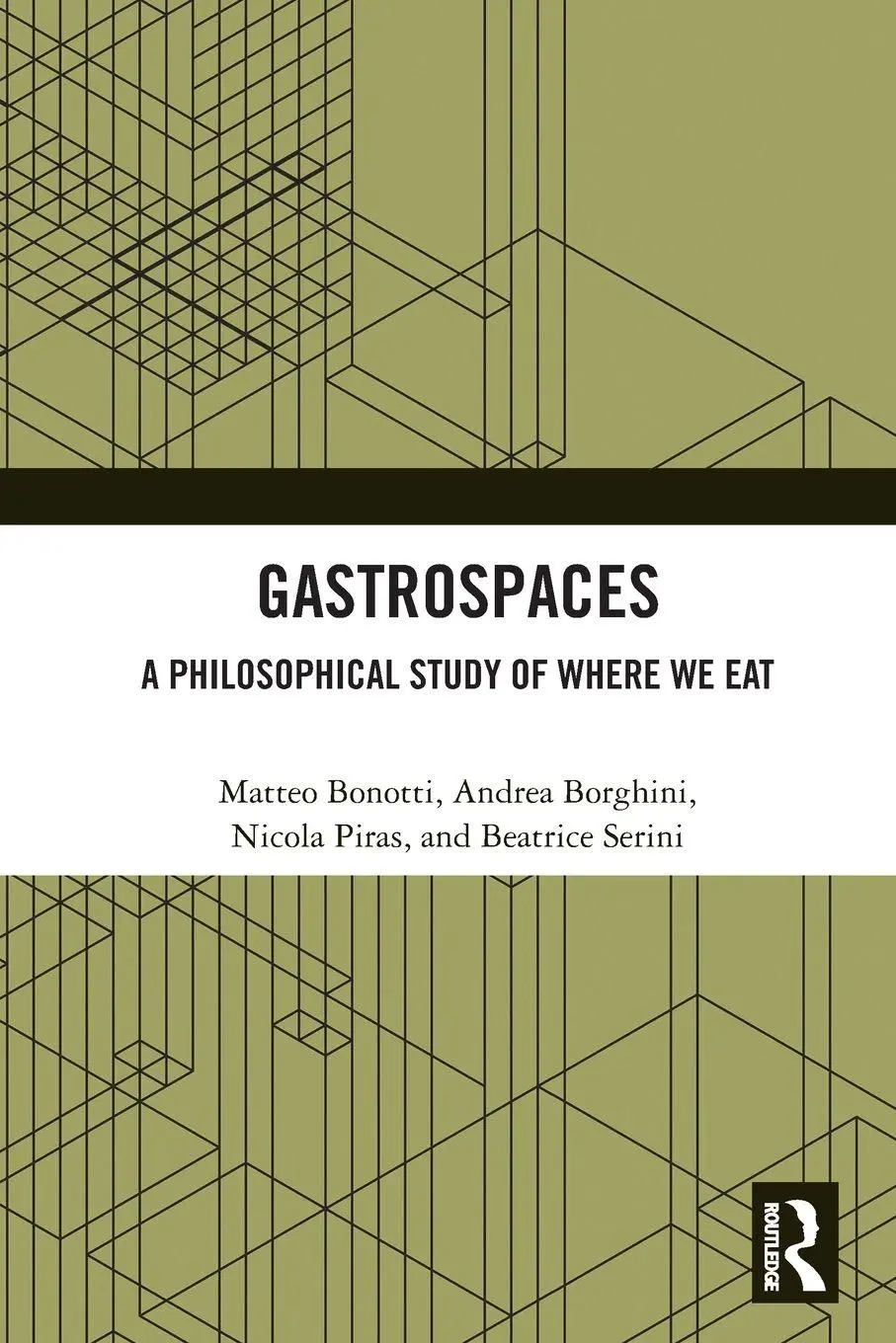 Cover: 9781032596471 | Gastrospaces | A Philosophical Study of Where We Eat | Bonotti (u. a.)