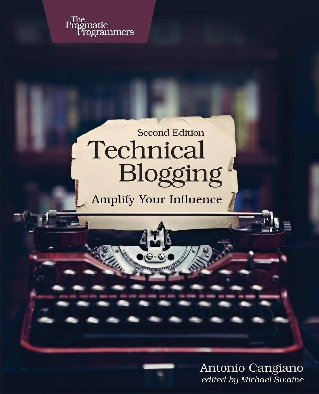 Cover: 9781680506471 | Technical Blogging | Amplify Your Influence | Antonio Cangiano | Buch