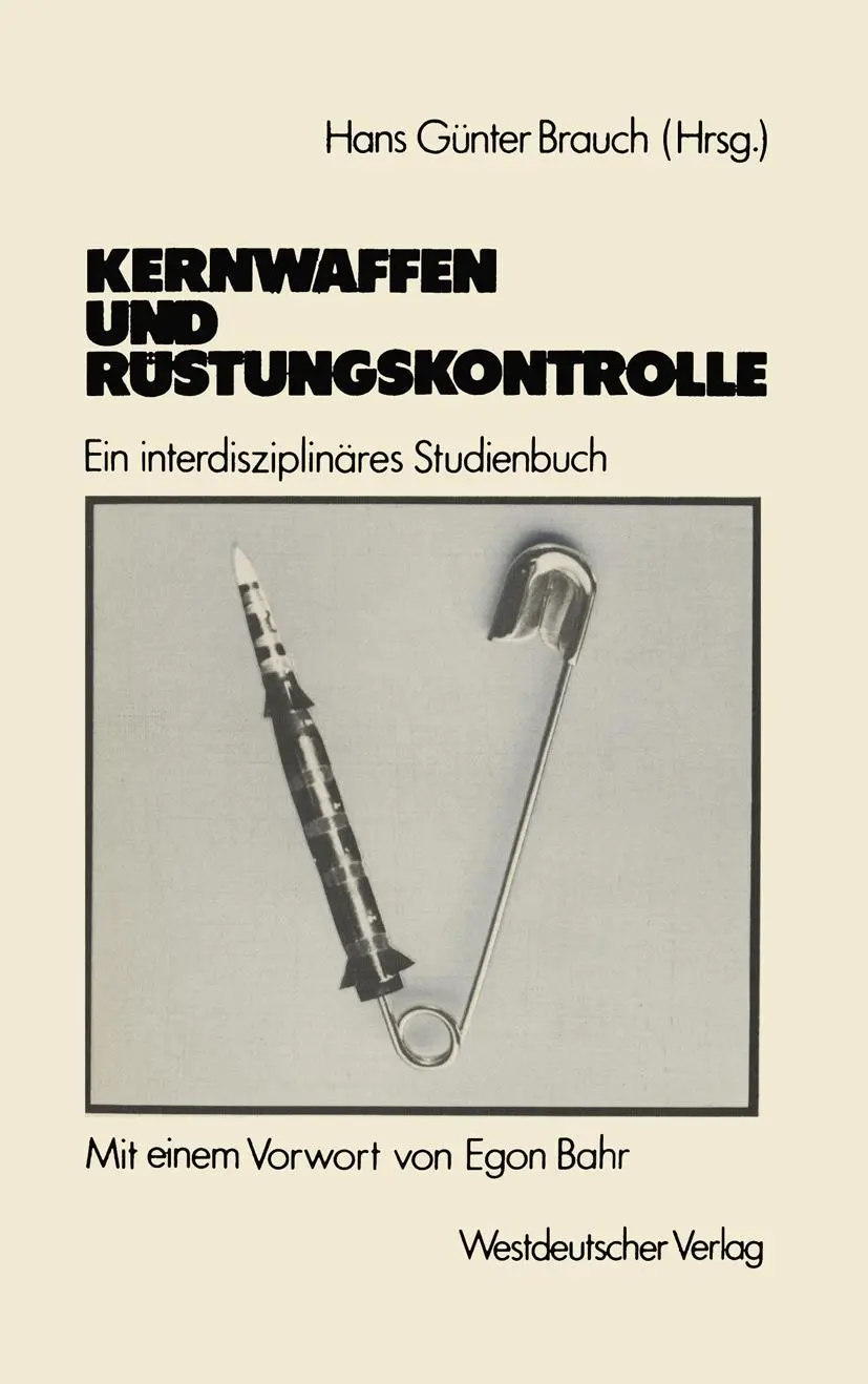 Cover: 9783531116471 | Kernwaffen und Rüstungskontrolle | Ein interdisziplinäres Studienbuch