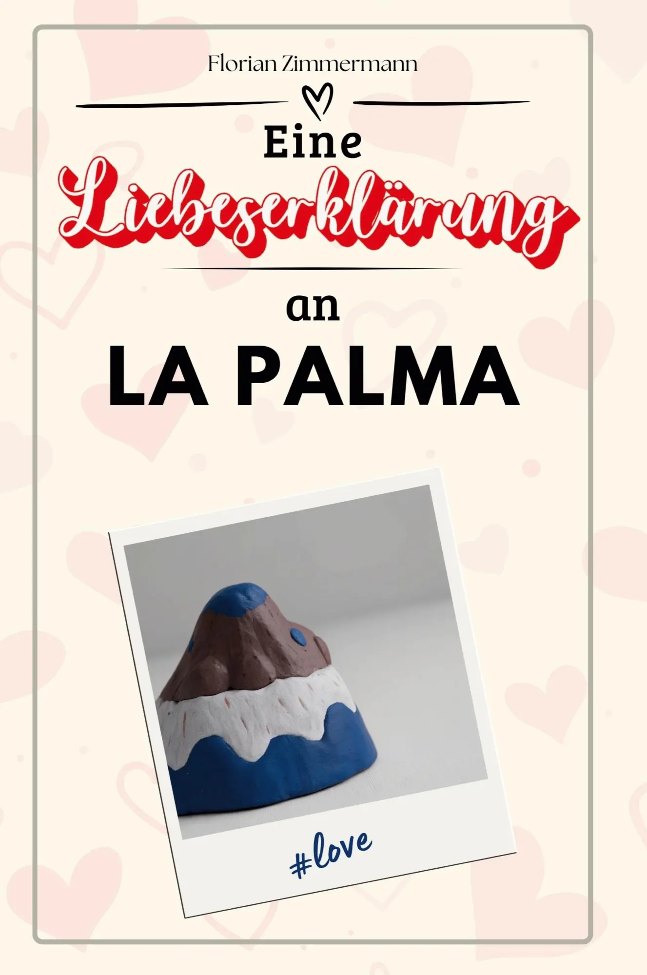 Cover: 9783759156471 | Eine Liebeserklärung an La Palma | Florian Zimmermann | Taschenbuch
