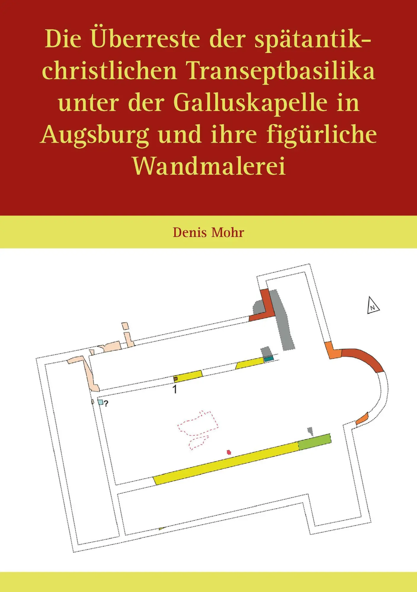 Cover: 9783874376471 | Die Überreste der spätantik-christlichen Transeptbasilika unter der...