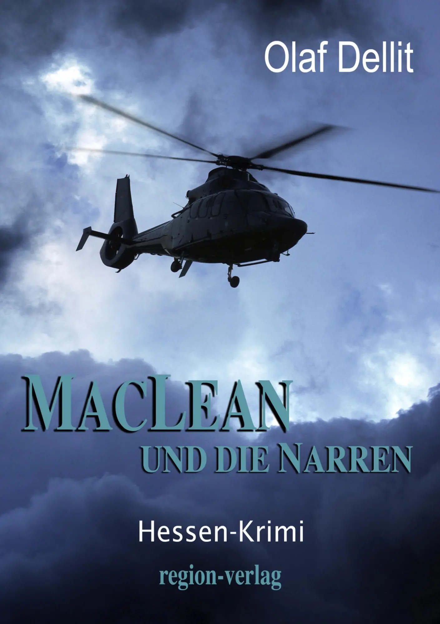 Cover: 9783981056471 | MacLean und die Narren | Hessen-Krimi | Olaf Dellit | Taschenbuch