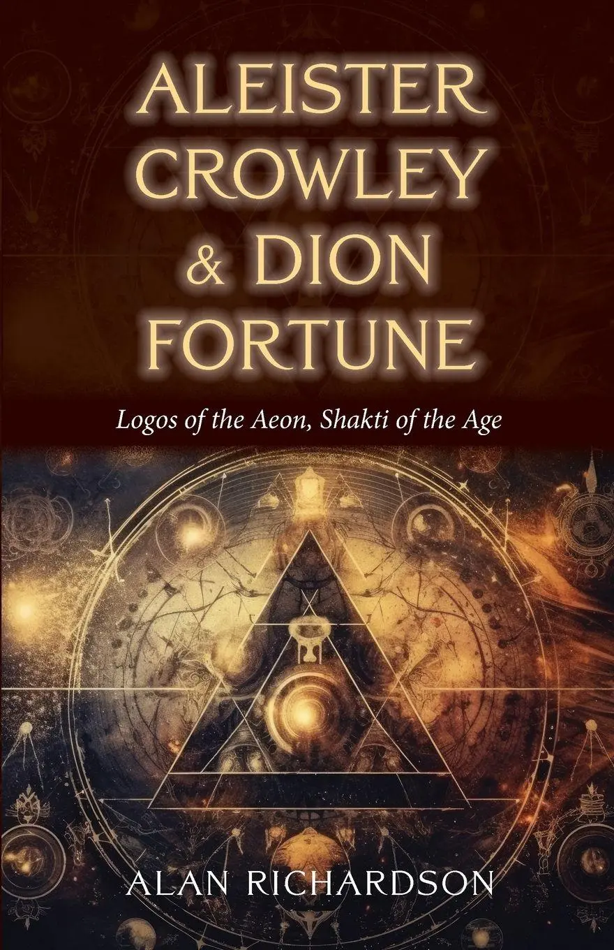 Cover: 9781965646571 | Aleister Crowley &amp; Dion Fortune | Logos of the Aeon, Shakti of the Age