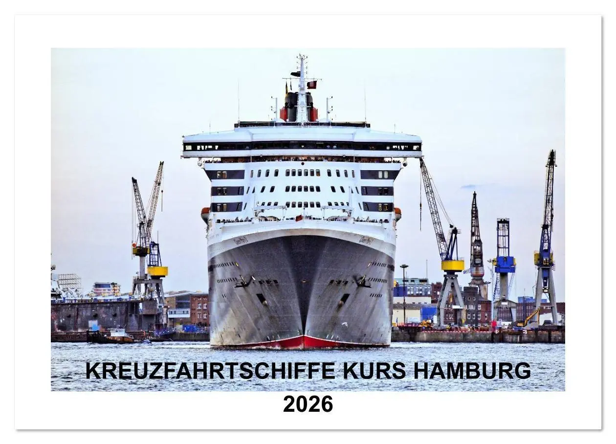 Cover: 9783516046571 | Kreuzfahrtschiffe Kurs Hamburg 2026 (Wandkalender 2026 DIN A2...