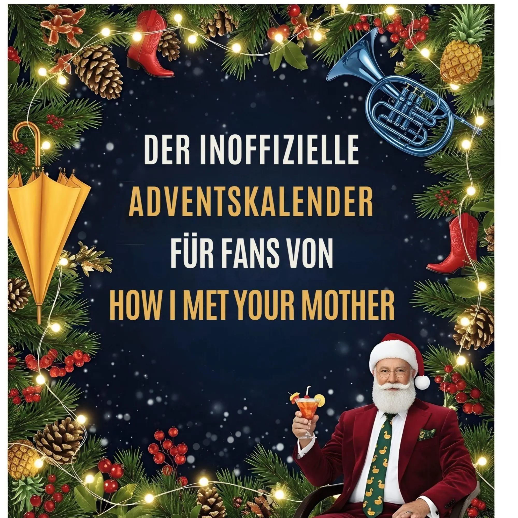 Cover: 9783695316571 | Der inoffizielle Adventskalender für Fans von How I met your mother