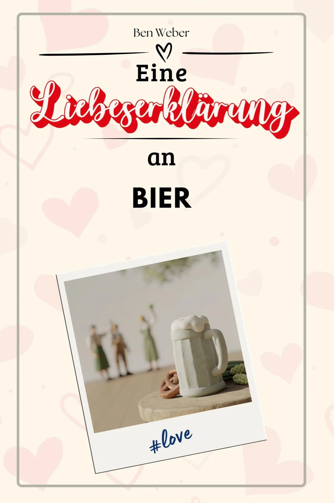 Cover: 9783759146571 | Eine Liebeserklärung an Bier | Ben Weber | Taschenbuch | 66 S. | 2024