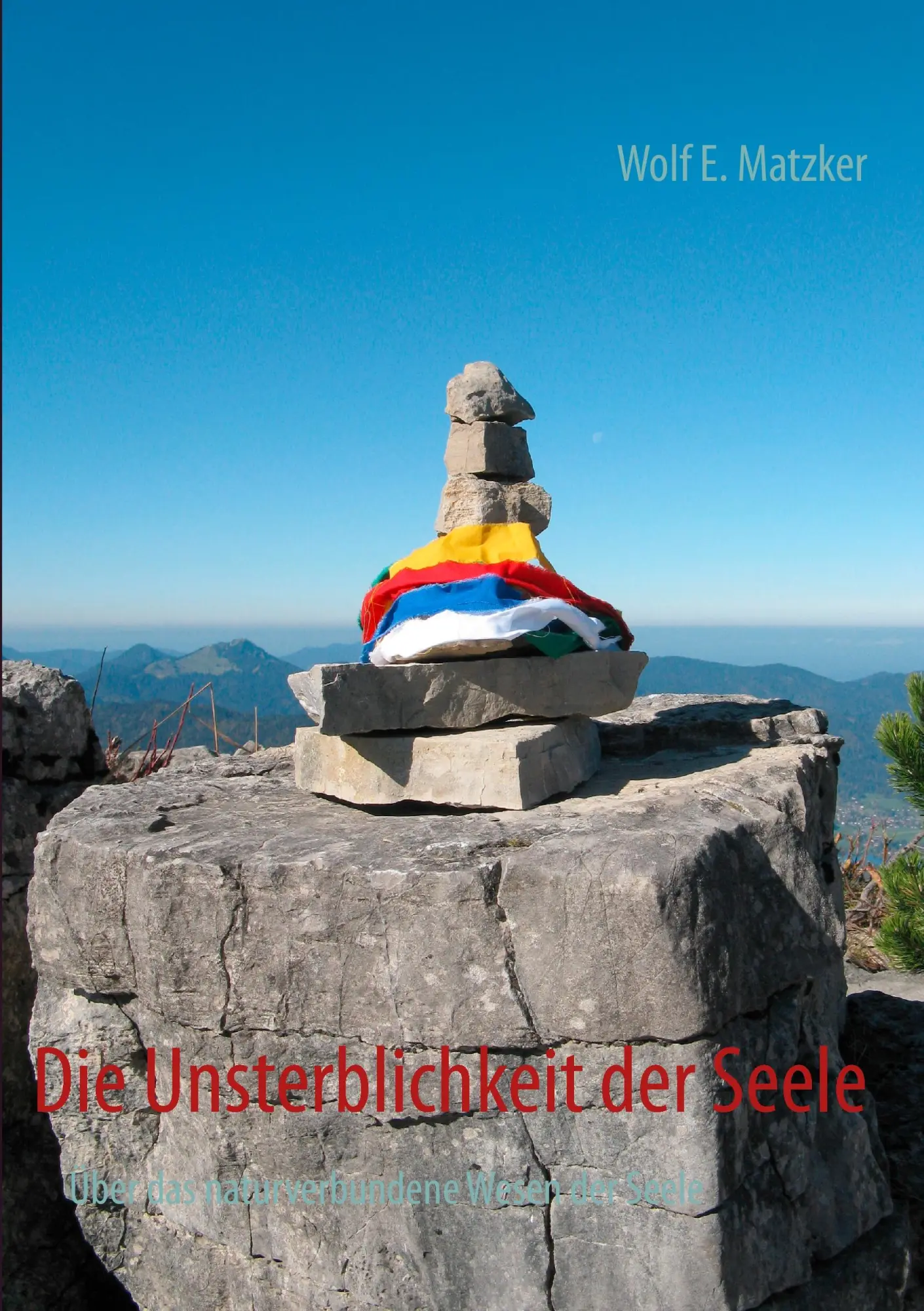 Cover: 9783844806571 | Die Unsterblichkeit der Seele | Wolf E. Matzker | Taschenbuch | 144 S.