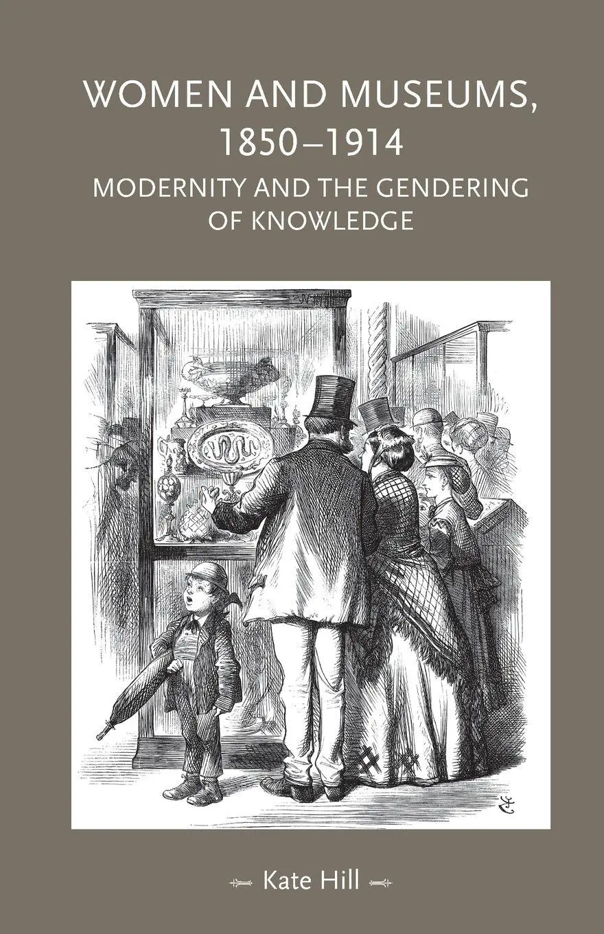 Cover: 9781526136671 | Women and museums, 1850-1914 | Kate Hill | Taschenbuch | Englisch