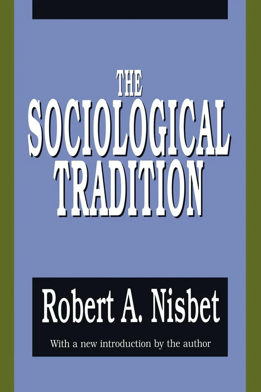 Cover: 9781560006671 | The Sociological Tradition | Peretz Bernstein | Taschenbuch | Englisch