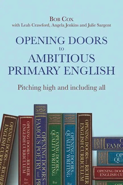 Cover: 9781785836671 | Opening Doors to Ambitious Primary English | Bob Cox (u. a.) | Buch
