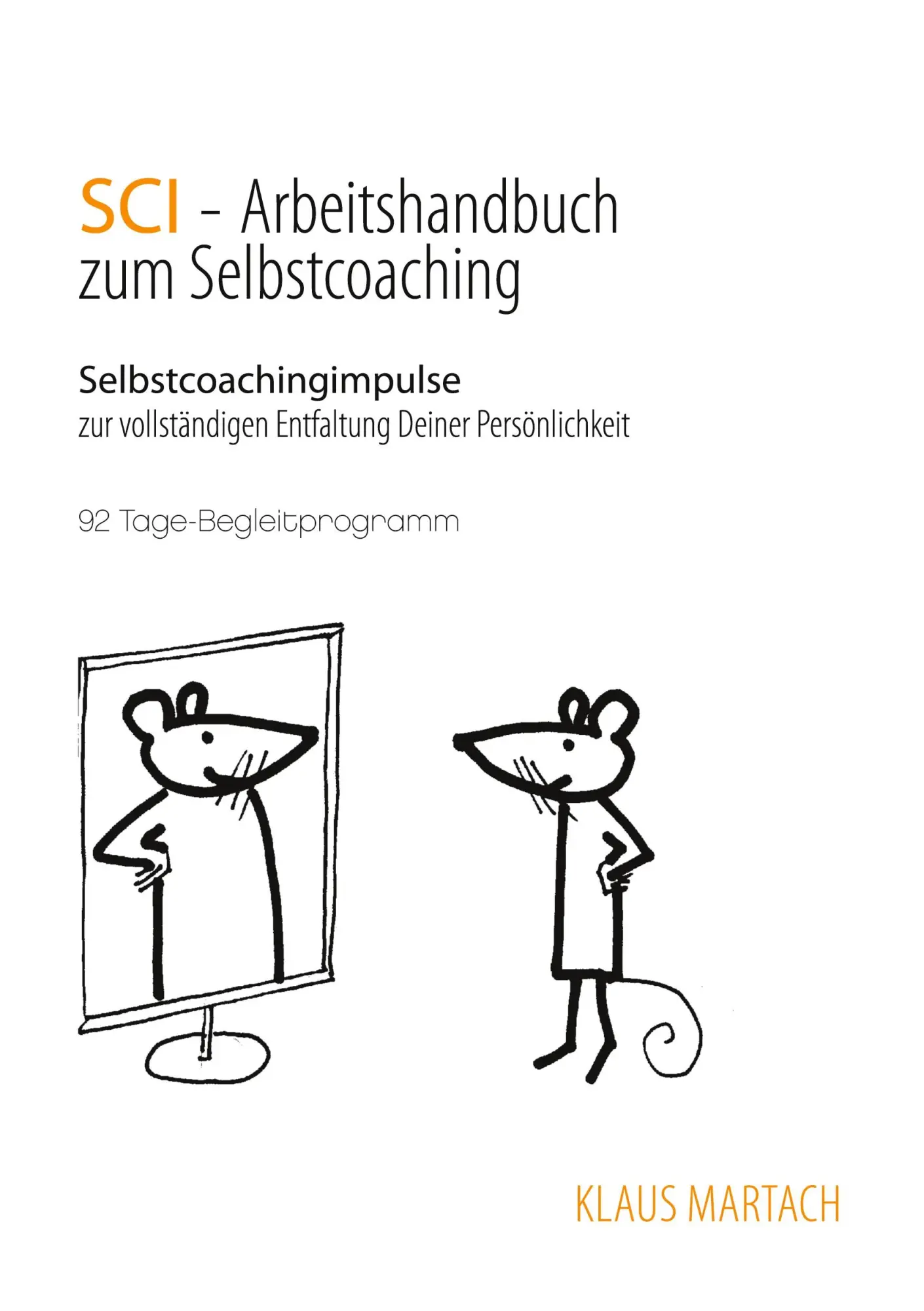 Cover: 9783752656671 | SCI - Handbuch zum Selbstcoaching | Klaus Martach | Taschenbuch | 2020