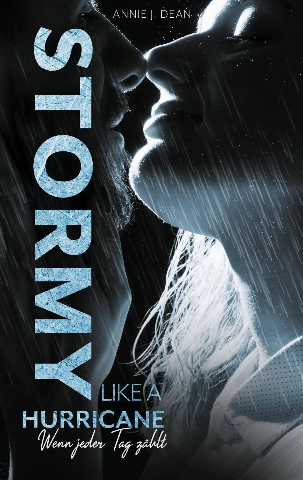 Cover: 9783753406671 | Stormy Like A Hurricane | Wenn jeder Tag zählt | Annie J. Dean | Buch